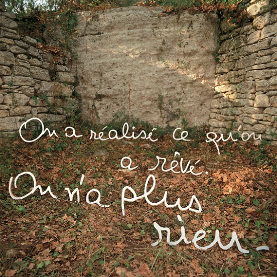 Ou a realis ce qu'ou a rv. Ou n'a plus rieu